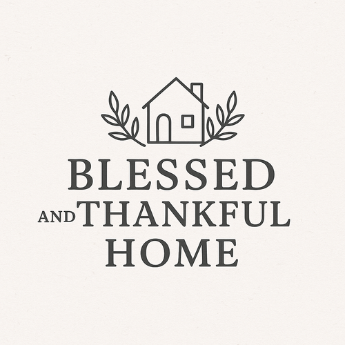 Blessed and Thankful Home's